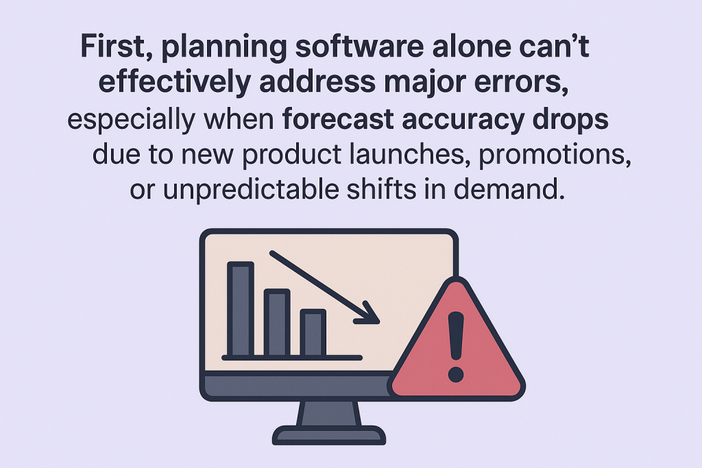 Planning software can't solve major errors.